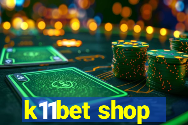 k11bet shop